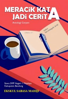 MERACIK KATA JADI CERITA Antologi Cerpen