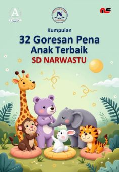 Kumpulan 32 Goresan Pena Anak Terbaik SD NARWASTU