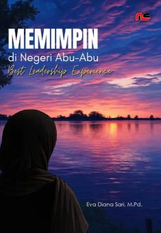 MEMIMPIN DI NEGERI ABU-ABU: Best Leadership Experince